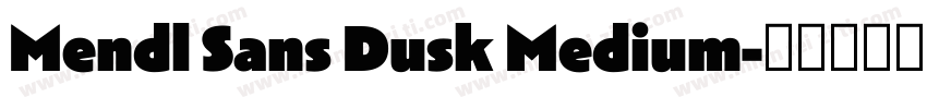 Mendl Sans Dusk Medium字体转换